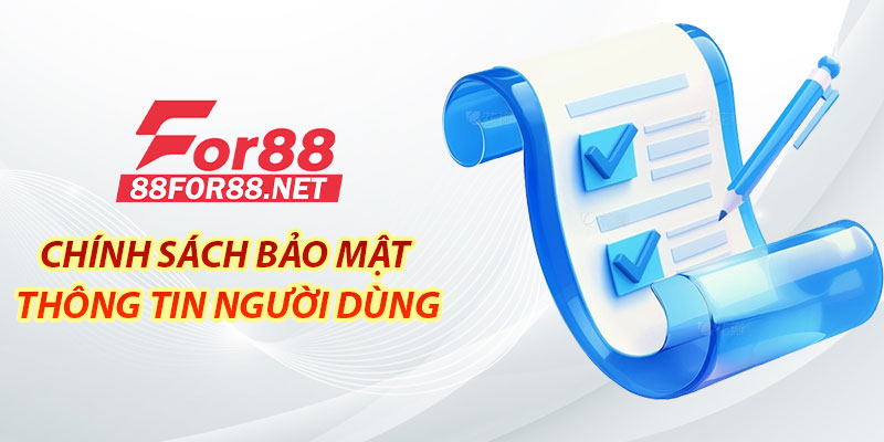 Chính sách bảo mật thông tin người dùng