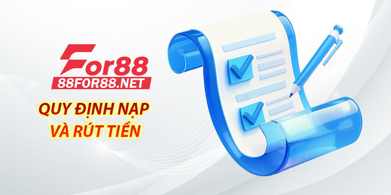 Điều Khoản Dịch Vụ Về Quy định nạp và rút tiền
