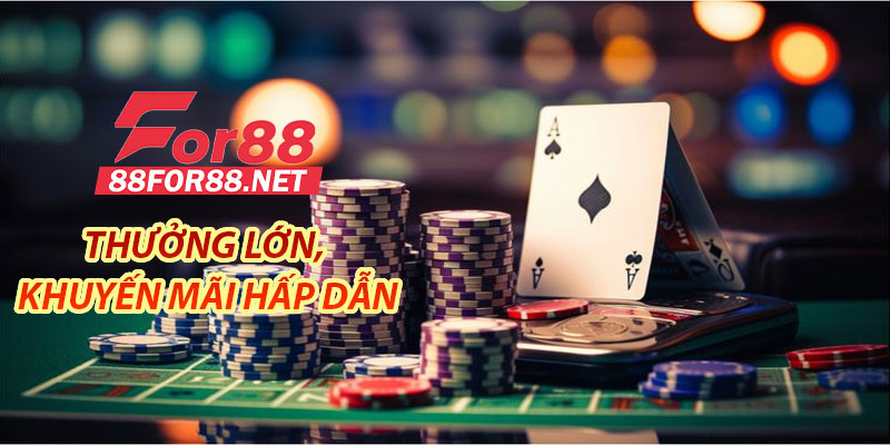 Thưởng lớn, khuyến mãi hấp dẫn tại game bài For88